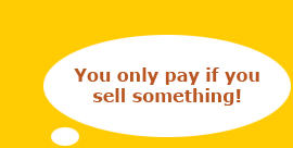 You only pay if you sell something!