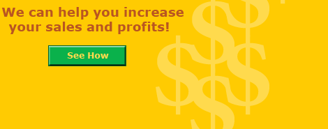 We can help you increase sales and profits.